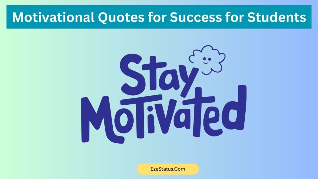 Motivational Quotes for Success for Students